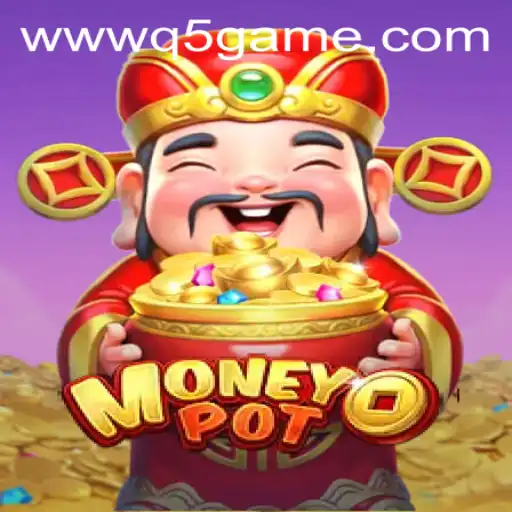 The Intriguing World of MoneyPot: A Deep Dive into the q5.game Phenomenon